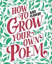 Produktbild: How to Grow Your Own Poem