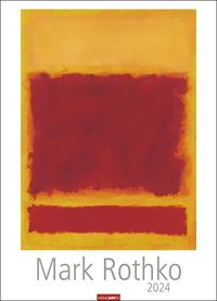 Mark Rothko Kalender 2024. Meisterwerke des abstrakten Expressionismus in einem XXL Wandkalender. Hochwertiger Kunstkalender Großformat 49x68 cm. von Mark Rothko