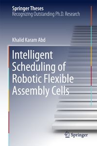 Produktbild: Intelligent Scheduling of Robotic Flexible Assembly Cells