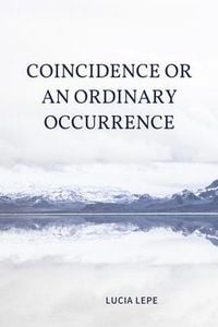 Produktbild: Coincidence Or An Ordinary Occurrence
