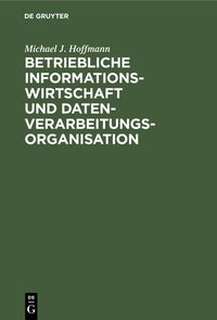 Produktbild: Betriebliche Informationswirtschaft und Datenverarbeitungsorganisation