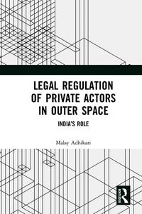Produktbild: Legal Regulation of Private Actors in Outer Space