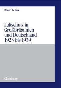Produktbild: Luftschutz in Gro&szlig;britannien und Deutschland 1923 bis 1939