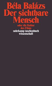 Produktbild: Der sichtbare Mensch oder die Kultur des Films