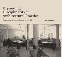Produktbild: Expanding Disciplinarity in Architectural Practice