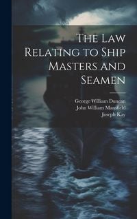 Produktbild: The Law Relating to Ship Masters and Seamen