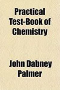 Produktbild: Practical Test-Book of Chemistry