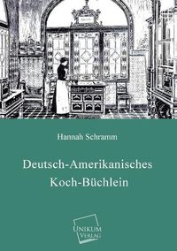 Produktbild: Schramm, H: Deutsch-Amerikanisches Koch-B&uuml;chlein