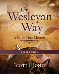 Produktbild: The Wesleyan Way Leader Guide