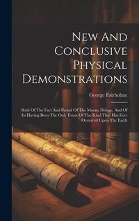 Produktbild: New And Conclusive Physical Demonstrations