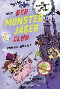 Bild vom Artikel Der Monsterjäger-Club 2 – Spuk auf Burg Alb vom Autor Thilo