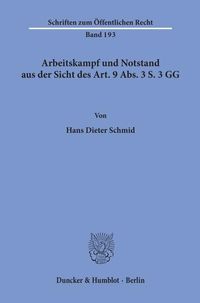 Produktbild: Arbeitskampf und Notstand aus der Sicht des Art. 9 Abs. 3 S. 3 GG.