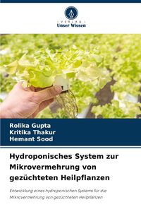 Produktbild: Hydroponisches System zur Mikrovermehrung von gez&uuml;chteten Heilpflanzen