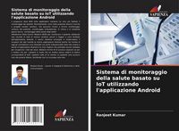 Produktbild: Sistema di monitoraggio della salute basato su IoT utilizzando l'applicazione Android