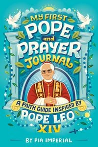 Produktbild: My First Pope and Prayer Journal: A Faith Guide Inspired by Pope Leo XIV