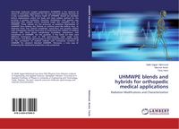 Produktbild: UHMWPE blends and hybrids for orthopedic medical applications