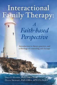 Produktbild: Interactional Family Therapy: A Faith-based Perspective