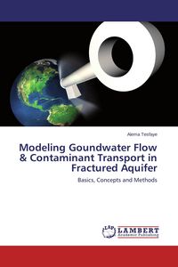 Produktbild: Modeling Goundwater Flow & Contaminant Transport in Fractured Aquifer