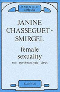 Produktbild: Chasseguet-Smirgel, J: Female Sexuality