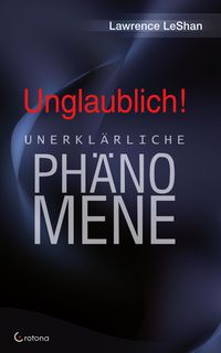 Produktbild: Unglaublich! - Unerkl&auml;rliche Ph&auml;nomene