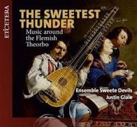 Produktbild: The Sweetest Thunder - Music around the Flemish Th