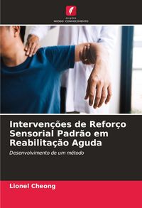 Produktbild: Interven&ccedil;&otilde;es de Refor&ccedil;o Sensorial Padr&atilde;o em Reabilita&ccedil;&atilde;o Aguda