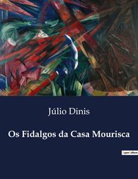 Produktbild: Os Fidalgos da Casa Mourisca