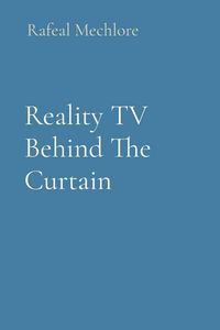Produktbild: Reality TV Behind The Curtain