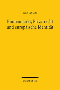 Produktbild: Binnenmarkt, Privatrecht und europ&auml;ische Identit&auml;t