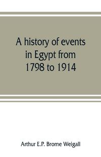 Produktbild: A history of events in Egypt from 1798 to 1914
