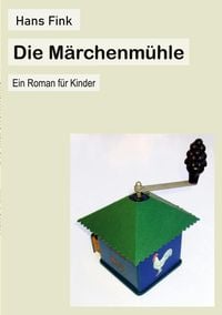 Produktbild: Die M&auml;rchenm&uuml;hle