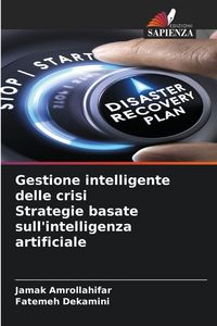 Produktbild: Gestione intelligente delle crisi Strategie basate sull'intelligenza artificiale