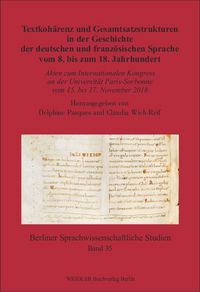 Produktbild: Textkoh&auml;renz und Gesamtsatzstrukturen in der Geschichte der deutschen und franz&ouml;sischen Sprache vom 8. bis zum 18. Jahrhundert
