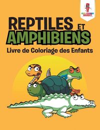 Produktbild: Reptiles et Amphibiens