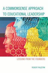 Produktbild: A Commonsense Approach to Educational Leadership