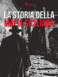 Produktbild: La storia della mafia siciliana
