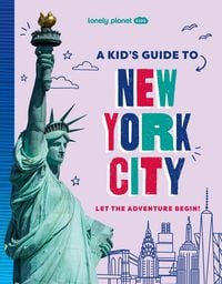 Produktbild: Lonely Planet Kids A Kid's Guide to New York City