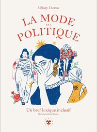 Produktbild: La mode est politique : un bref dictionnaire inclusif