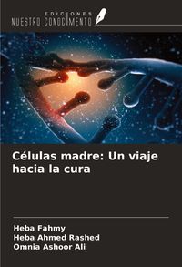 Produktbild: C&eacute;lulas madre: Un viaje hacia la cura