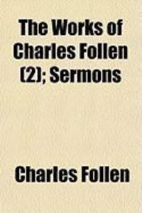Produktbild: The Works of Charles Follen (2); Sermons