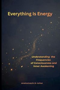 Produktbild: Everything Is Energy