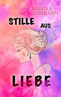 Produktbild: Stille aus Liebe