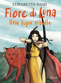 Produktbild: Fiore di Luna. Una lupa ribelle