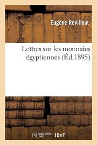 Produktbild: Lettres sur les monnaies &eacute;gyptiennes