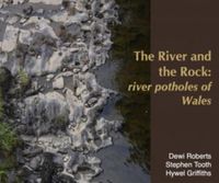 Produktbild: River and the Rock, The - River Potholes of Wales
