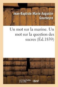 Produktbild: Un mot sur la marine. Un mot sur la question des sucres