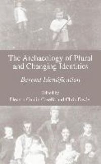 Produktbild: The Archaeology of Plural and Changing Identities