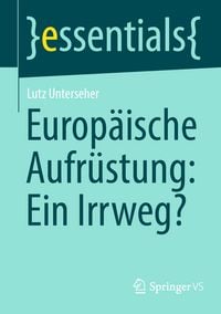 Produktbild: Europ&auml;ische Aufr&uuml;stung: Ein Irrweg?