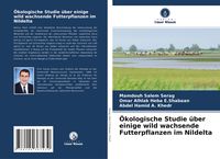 Produktbild: &Ouml;kologische Studie &uuml;ber einige wild wachsende Futterpflanzen im Nildelta