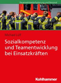 Produktbild: Sozialkompetenz und Teamentwicklung bei Einsatzkr&auml;ften